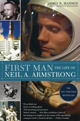 James R. Hansen First Man: The Life of Neil A. Armstrong