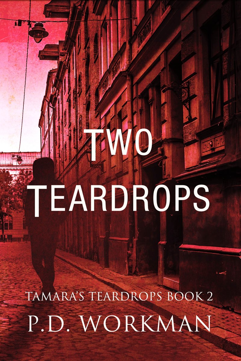 TWO TEARDROPS TAMARAS TEARDROPS 2 PD WORKMAN Copyright 2018 by PD - photo 1