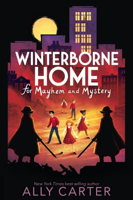 Ally Carter - Winterborne Home for Mayhem and Mystery