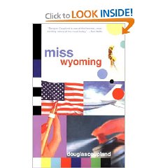 Douglas Coupland Miss Wyoming Douglas Coupland Miss Wyoming Chapter One Susan - photo 1