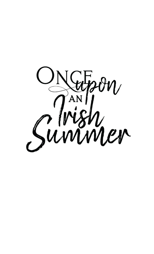 Once Upon An Irish Summer 2020 by Wendy Wilson Spooner All rights reserved - photo 2