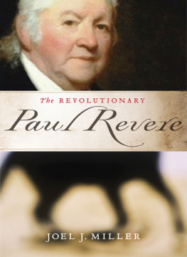 Joel J. Miller - The Revolutionary Paul Revere