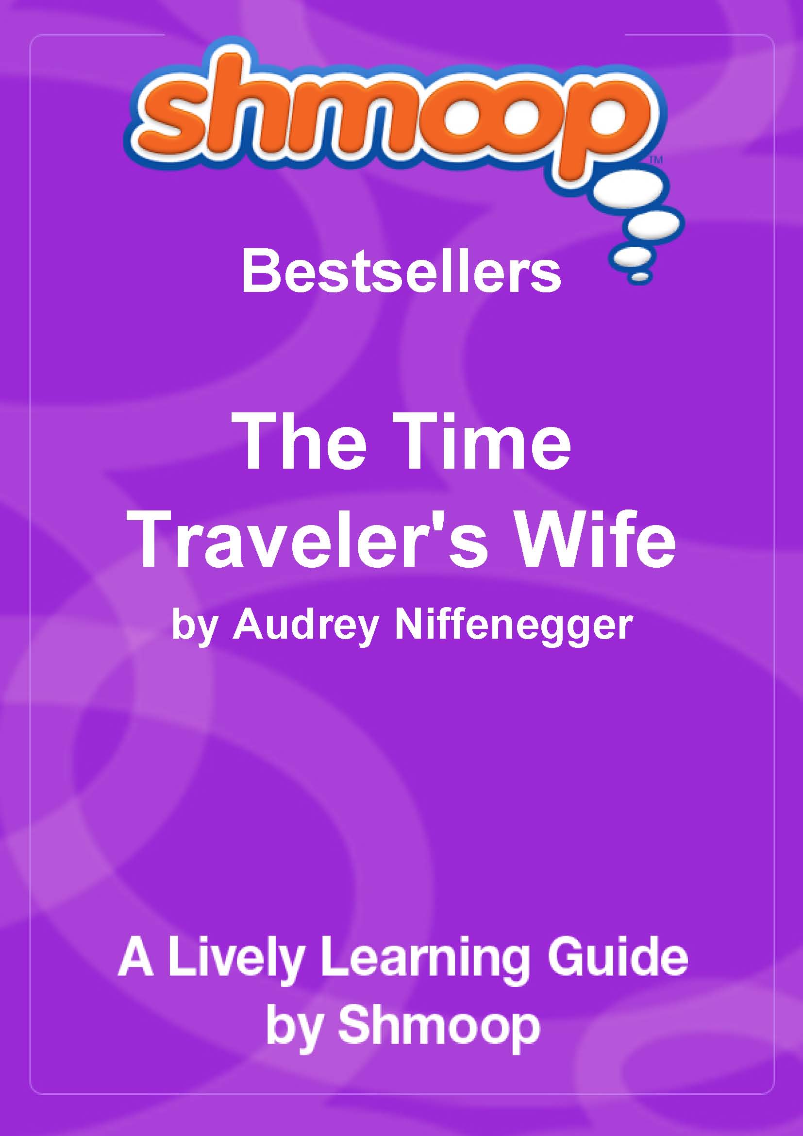 Table of Contents In a NutshellOverview The Time Travelers Wife Audrey - photo 1