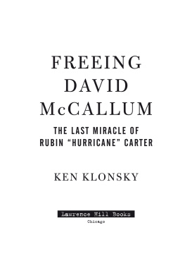 Ken Klonsky - Freeing David McCallum: The Last Miracle of Rubin Hurricane Carter