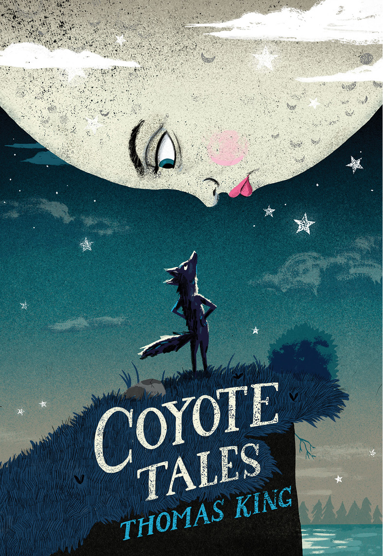 COYOTE TALES Thomas King ILLUSTRATIONS BY Byron Eggenschwiler GROUNDWOOD BOOKS - photo 1