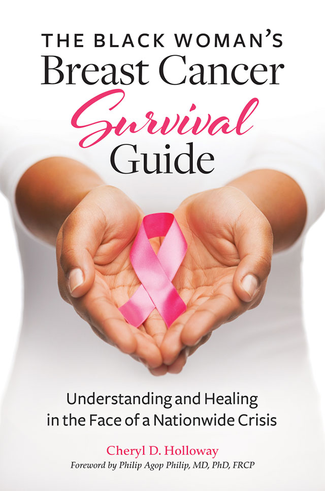 The Black Womans Breast Cancer Survival Guide The Black Womans Breast Cancer - photo 1