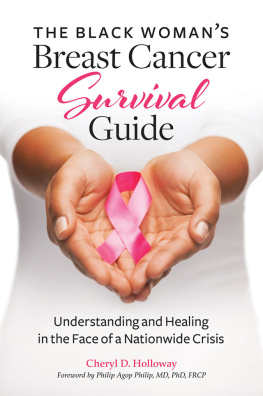 Cheryl D. Holloway - The Black Womans Breast Cancer Survival Guide