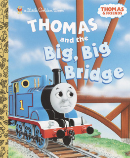 Tom LaPadula Thomas and the big, big bridge