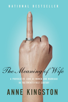 Anne Kingston The Meaning of Wife