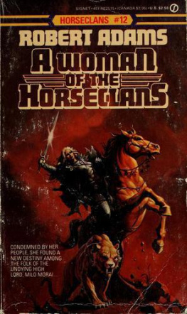 Robert Adams A Woman of the Horseclans: A Horseclans Novel