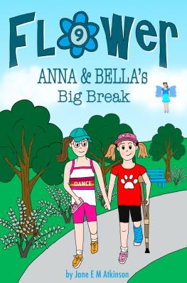 Jane E.M. Atkinson - Anna & Bellas Big Break