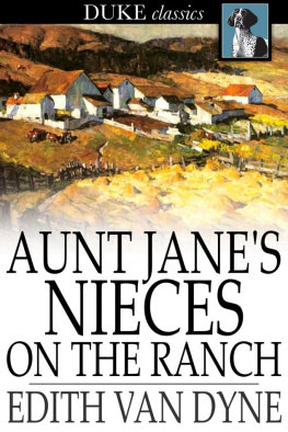 Edith Van Dyne - Aunt Janes Nieces on the Ranch