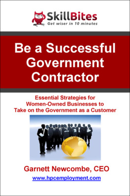 Garnett Newcombe - Be a Successful Government Contractor: Essential Strategies for Women-Owned Businesses to Become a Government Contractor