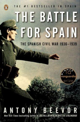 Antony Beevor The Battle for Spain: The Spanish Civil War 1936-1939