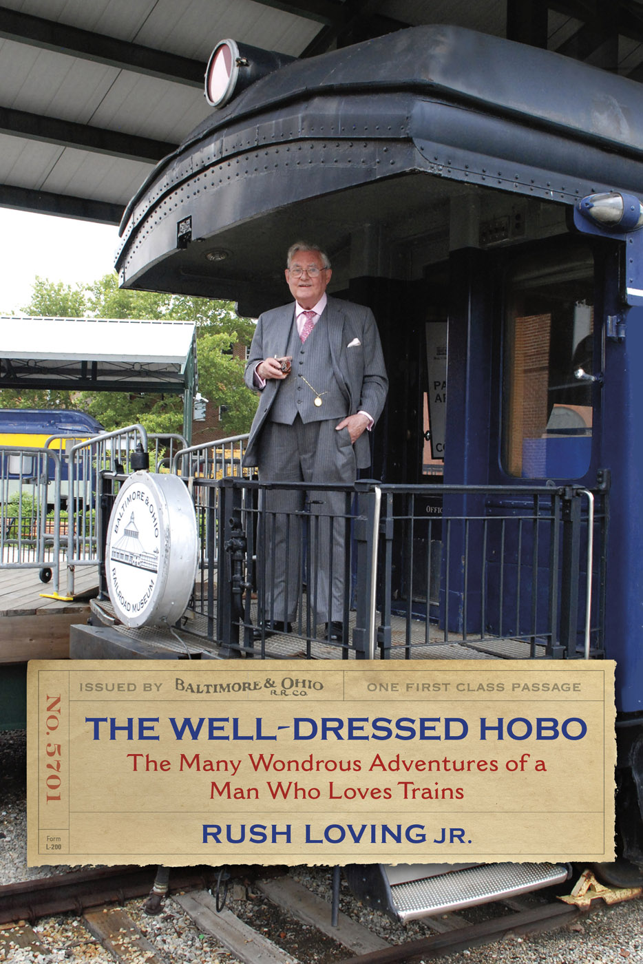 THE WELL-DRESSED HOBO RAILROADS PAST AND PRESENT George M Smerk Editor A - photo 1