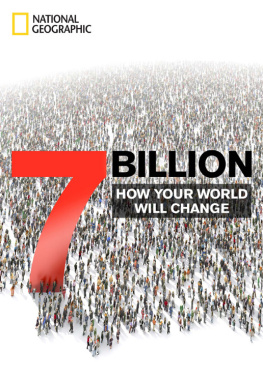 National Geographic - 7 Billion: How Your World Will Change