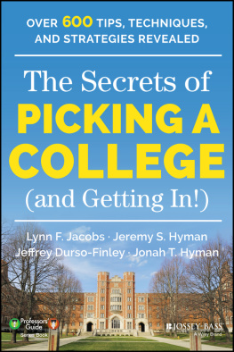 Lynn F. Jacobs - The Secrets of Picking a College (and Getting In!)