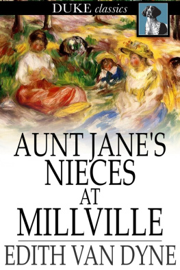 Edith Van Dyne - Aunt Janes Nieces at Millville