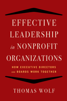 Thomas Wolf Effective Leadership for Nonprofit Organizations: How Executive Directors and Boards Work Together