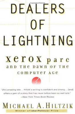 Michael A. Hiltzik - Dealers of Lightning: Xerox PARC and the Dawn of the Computer Age