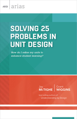 Jay McTighe - Solving 25 Problems in Unit Design: how do I refine my units to enhance student learning? (ASCD Arias)