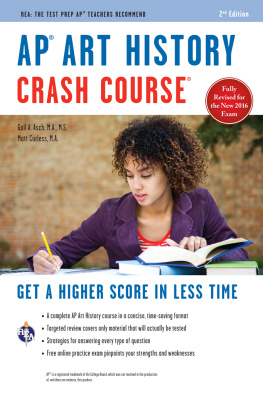 Gayle A. Asch - AP® Art History Crash Course Book + Online