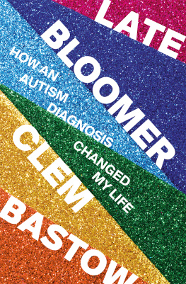 Clem Bastow Late Bloomer: How an Autism Diagnosis Changed My Life