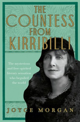 Joyce Morgan - The Countess from Kirribilli: The mysterious and free-spirited literary sensation who beguiled the world