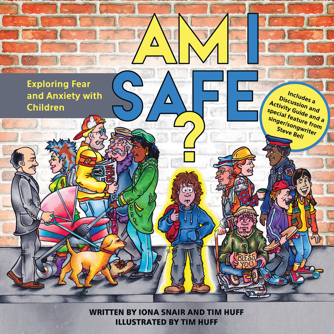 AM I SAFE Exploring Fear and Anxiety with Children Copyright 2018 Tim Huff - photo 1