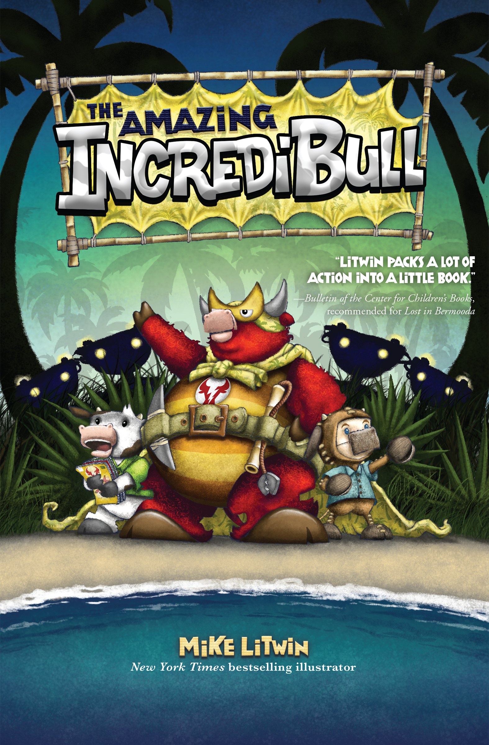 The Amazing IncrediBull written and illustrated by Mike Litwin ALBERT - photo 1