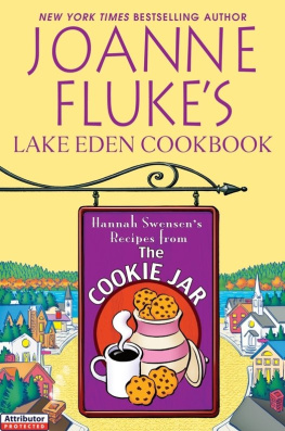 Joanne Fluke - Joanne Flukes Lake Eden Cookbook: Hannah Swensens Recipes from the Cookie Jar