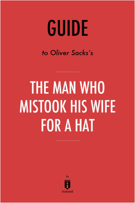 Instaread The Man Who Mistook His Wife for a Hat: by Oliver Sacks / Key Takeaways, Analysis & Review: And Other Clinical Tales