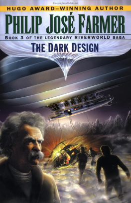 Philip Jose Farmer The Dark Design (Riverworld Saga, Book 3)