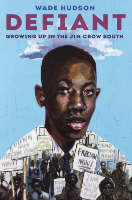 Wade Hudson - Defiant: Growing Up in the Jim Crow South