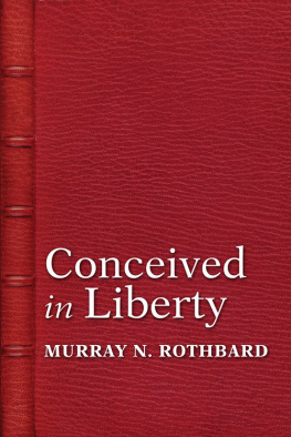 Murray N. Rothbard - Conceived in Liberty (Volumes 1-4)