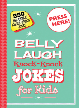 Sky Pony Press - Belly Laugh Knock-Knock Jokes for Kids: 350 Hilarious Knock-Knock Jokes