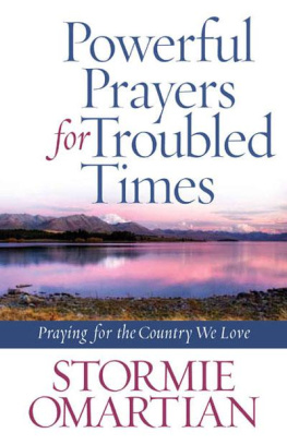 Stormie Omartian - Powerful Prayers for Troubled Times: Praying for the Country We Love