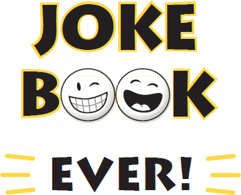 THE FUNNIEST JOKE BOOK EVER Copyright 2016 Portable Press All rights reserved - photo 2