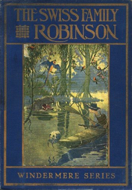 Johann D. Wyss - The Swiss Family Robinson