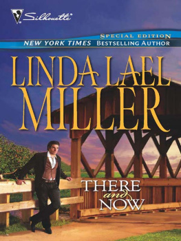 Linda Lael Miller - There and Now