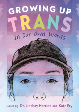 Lindsay Herriot Growing Up Trans: In Our Own Words