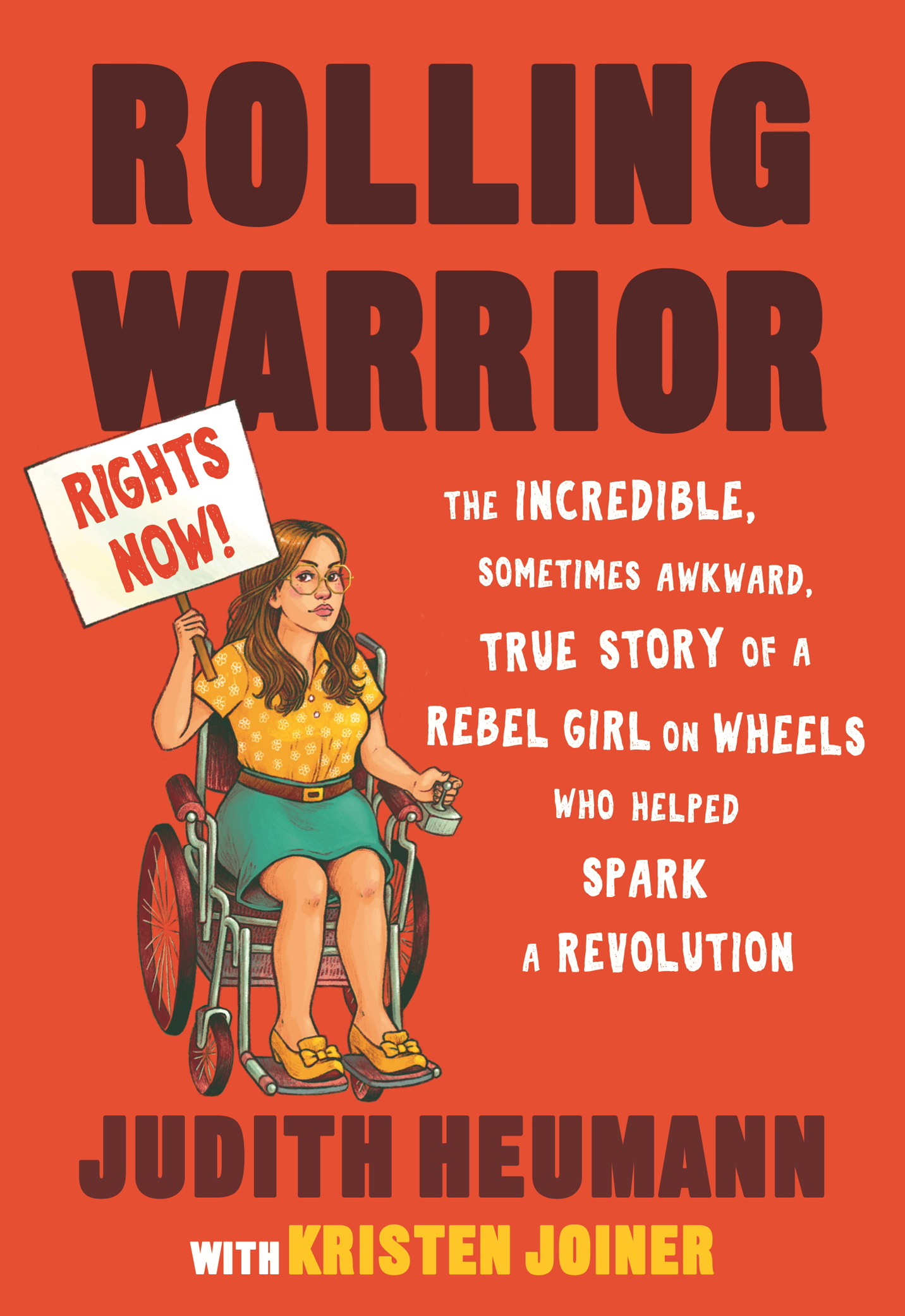 PRAISE FOR ROLLING WARRIOR AND JUDY HEUMANN Any young person will find - photo 1