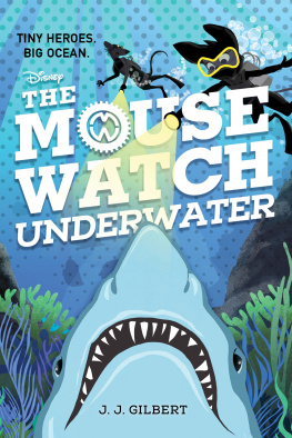 J. J. Gilbert - The Mouse Watch Underwater