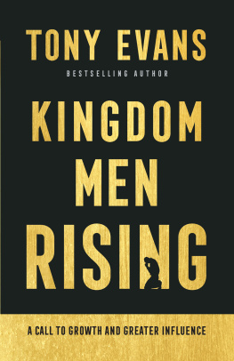 Tony Evans Kingdom Men Rising: A Call to Growth and Greater Influence