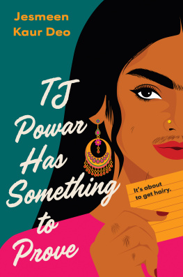 Jesmeen Kaur Deo - TJ Powar Has Something to Prove