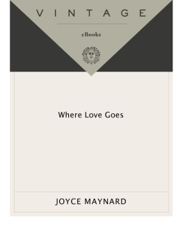 Joyce Maynard - Where Love Goes