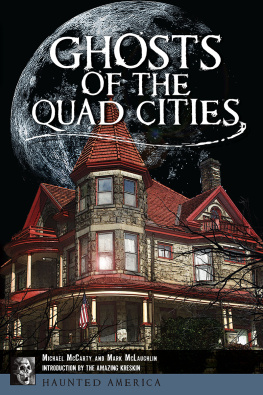 Michael McCarty Ghosts of the Quad Cities