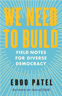 Eboo Patel - We Need To Build: Field Notes for Diverse Democracy
