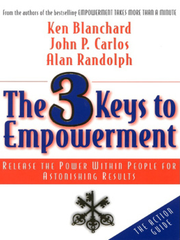 Ken Blanchard - The 3 Keys to Empowerment: Release the Power Within People for Astonishing Results