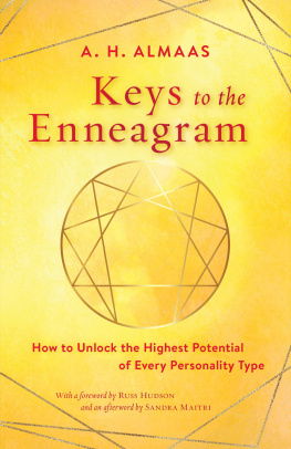 A. H. Almaas Keys to the Enneagram: How to Unlock the Highest Potential of Every Personality Type